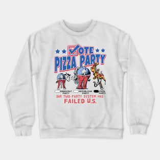 Vote Pizza Party 2020 Crewneck Sweatshirt